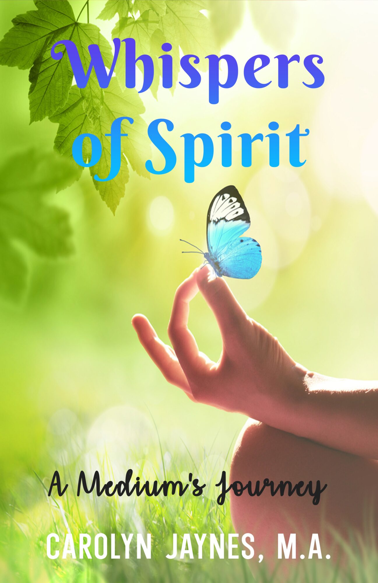 Hand holding a blue butterfly with green leaves and sunlight background, book title and author text present.