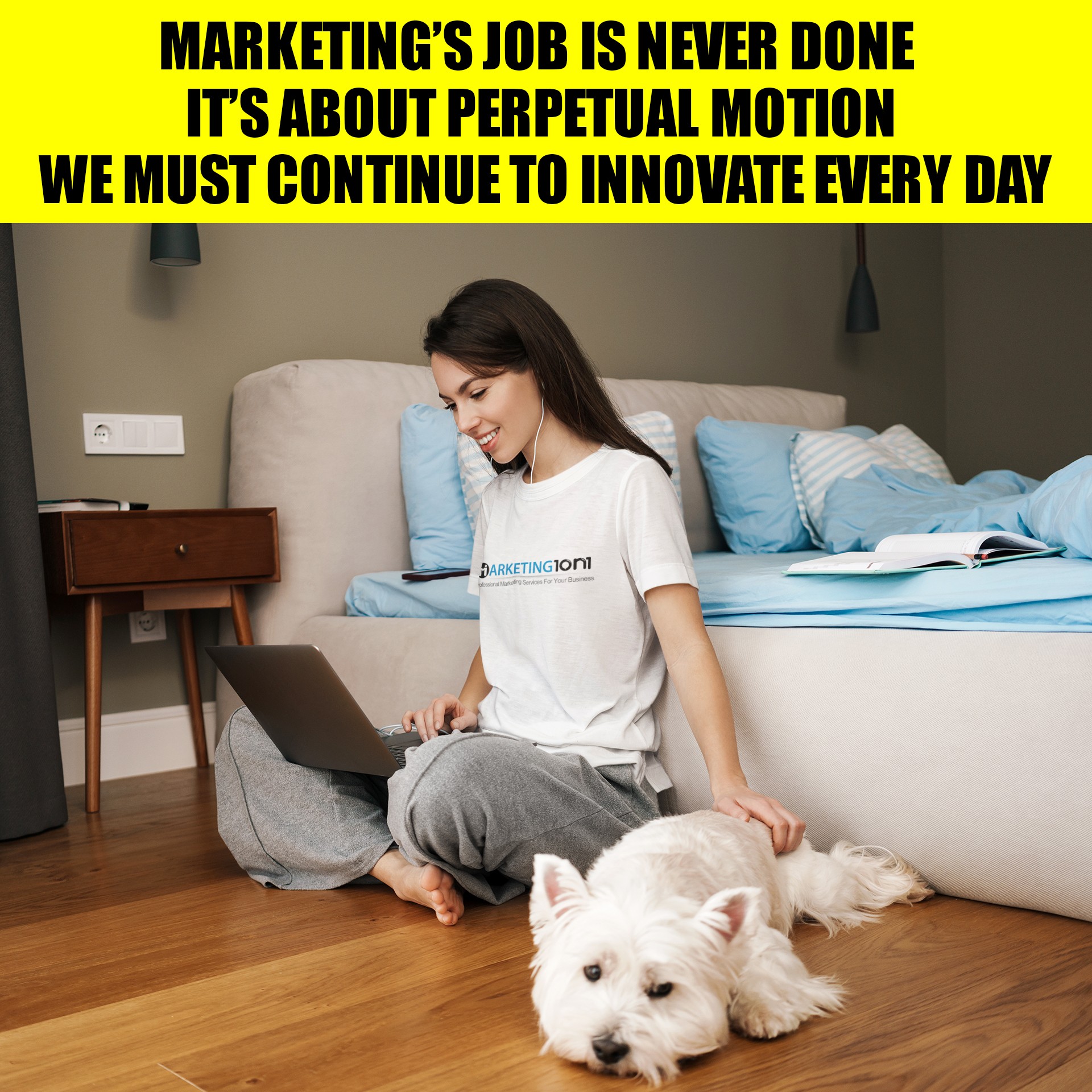 Young woman sitting on floor with dog, using laptop in bedroom, with motivational text banner above.